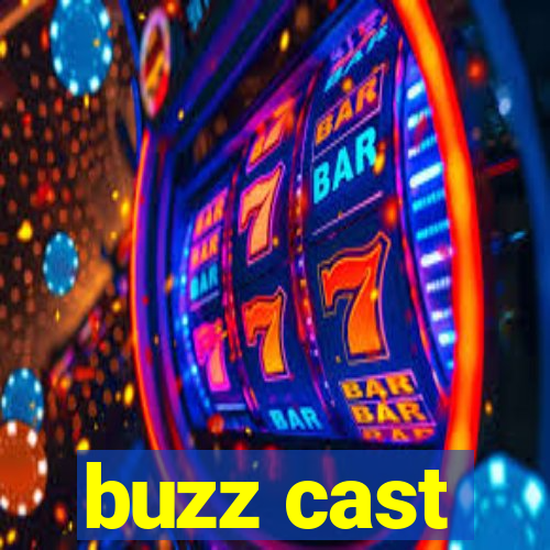 buzz cast